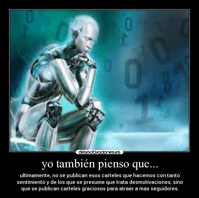 yo también pienso que... - 