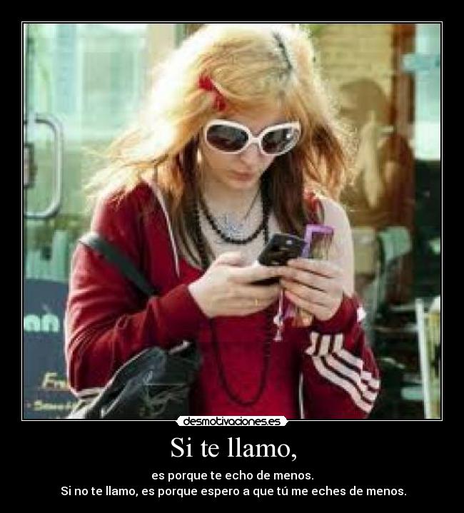 Si te llamo, - 