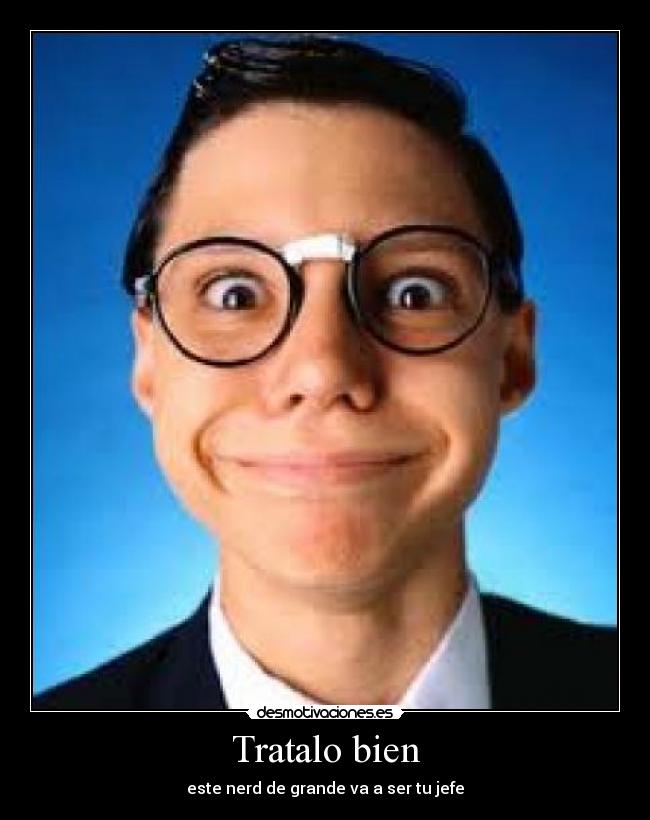Tratalo bien -