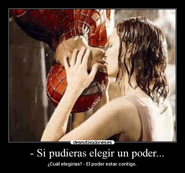 - Si pudieras elegir un poder... -