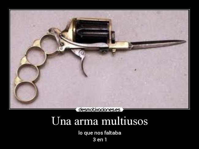 Una arma multiusos -