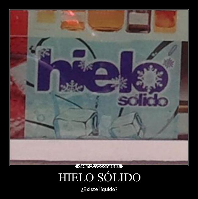HIELO SÓLIDO - ¿Existe líquido?