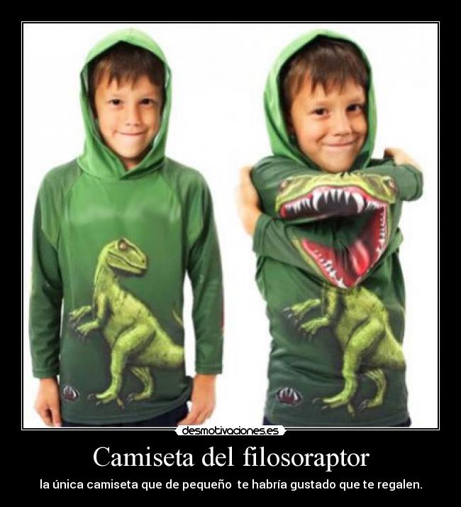 Camiseta del filosoraptor - la única camiseta que de pequeño  te habría gustado que te regalen.