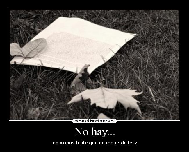 No hay... - 