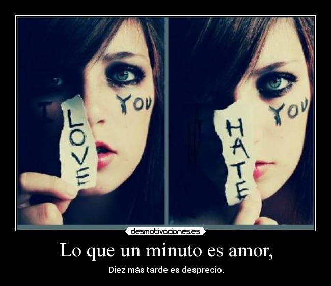 Lo que un minuto es amor, -