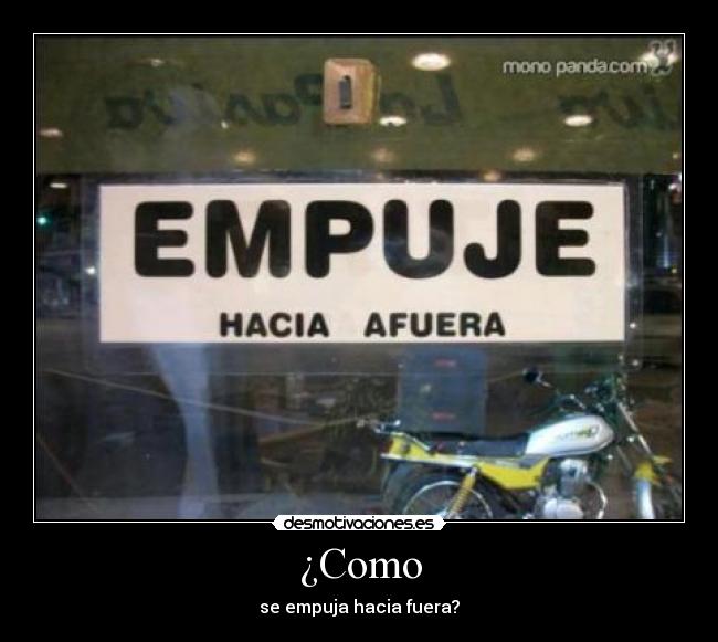 ¿Como - se empuja hacia fuera?