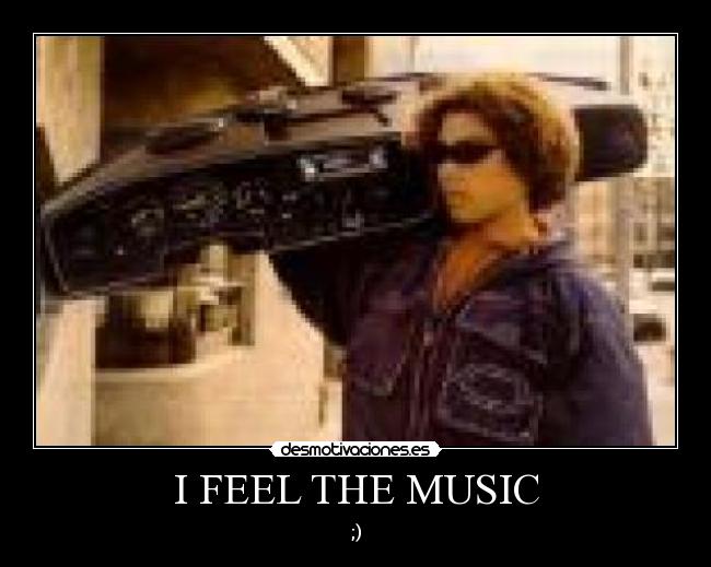 I FEEL THE MUSIC - 