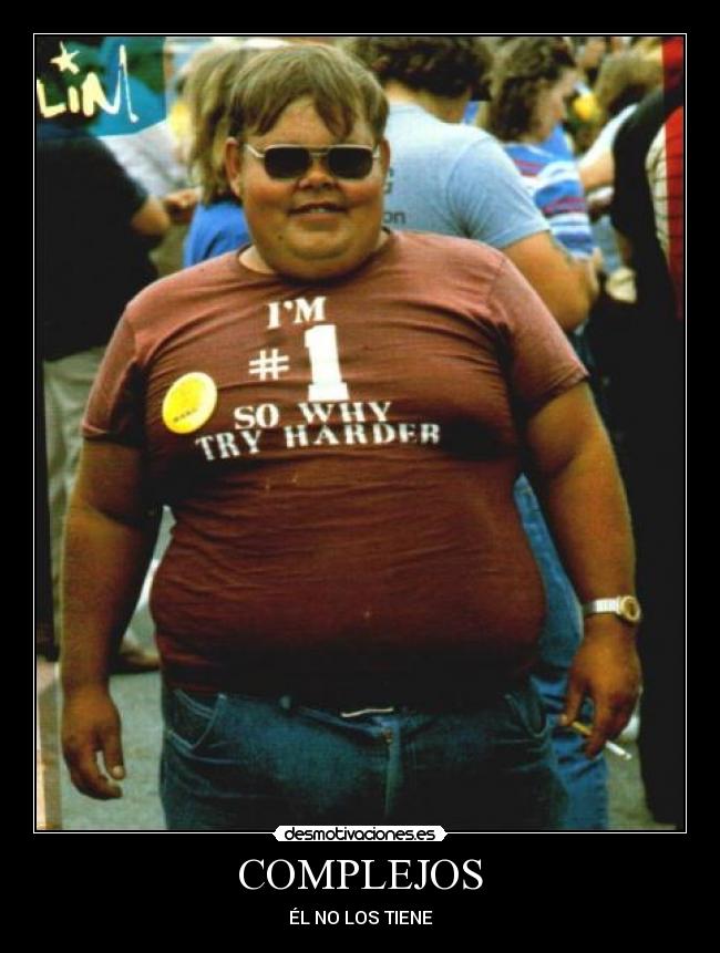COMPLEJOS - ÉL NO LOS TIENE