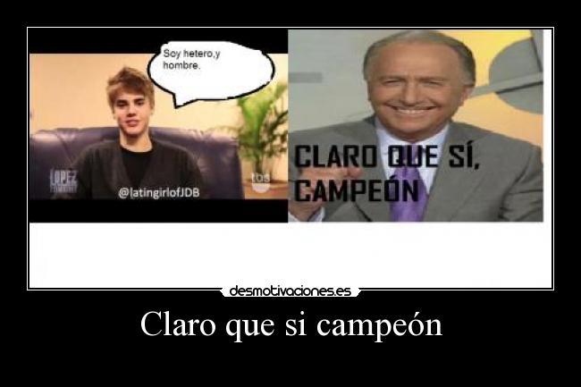 Claro que si campeón - 
