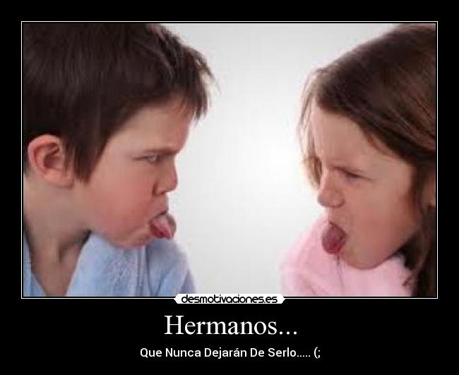 Hermanos... - 