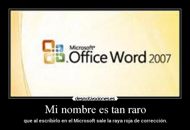 Mi nombre es tan raro -