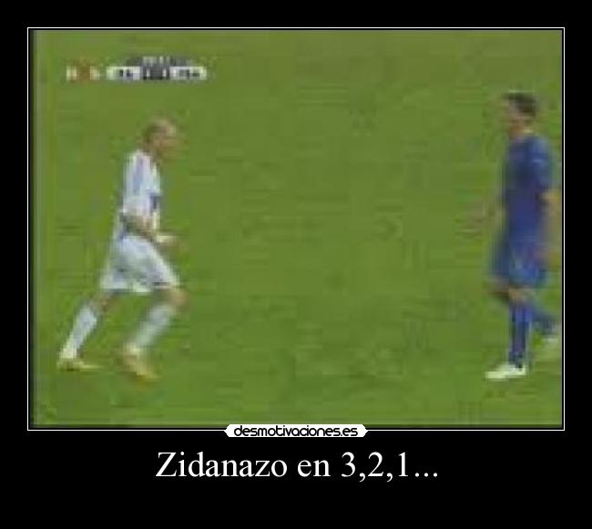 Zidanazo en 3,2,1... -