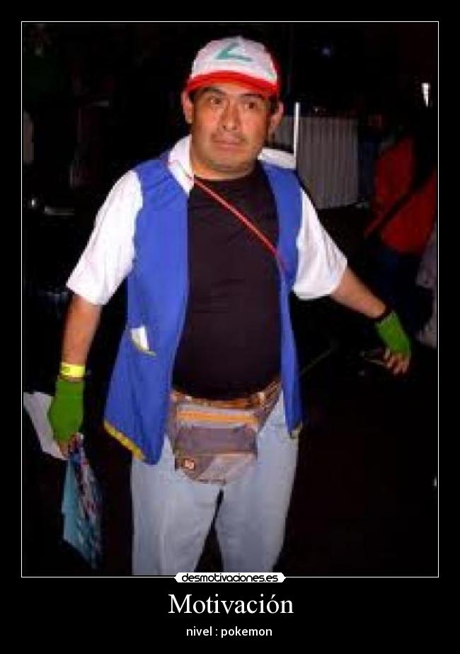 Motivación - nivel : pokemon