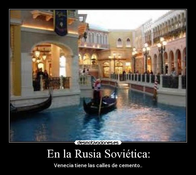 En la Rusia Soviética: -