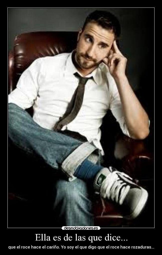 Ella es de las que dice... - 