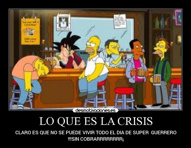 LO QUE ES LA CRISIS -