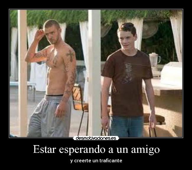 Estar esperando a un amigo -