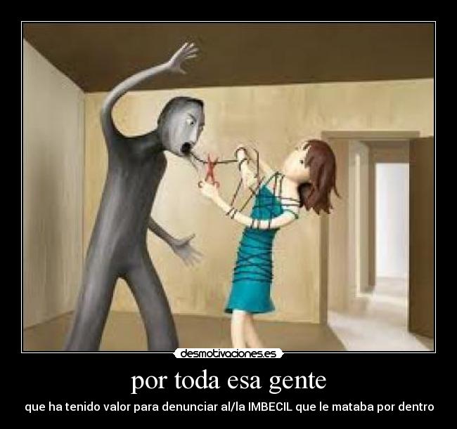 por toda esa gente -