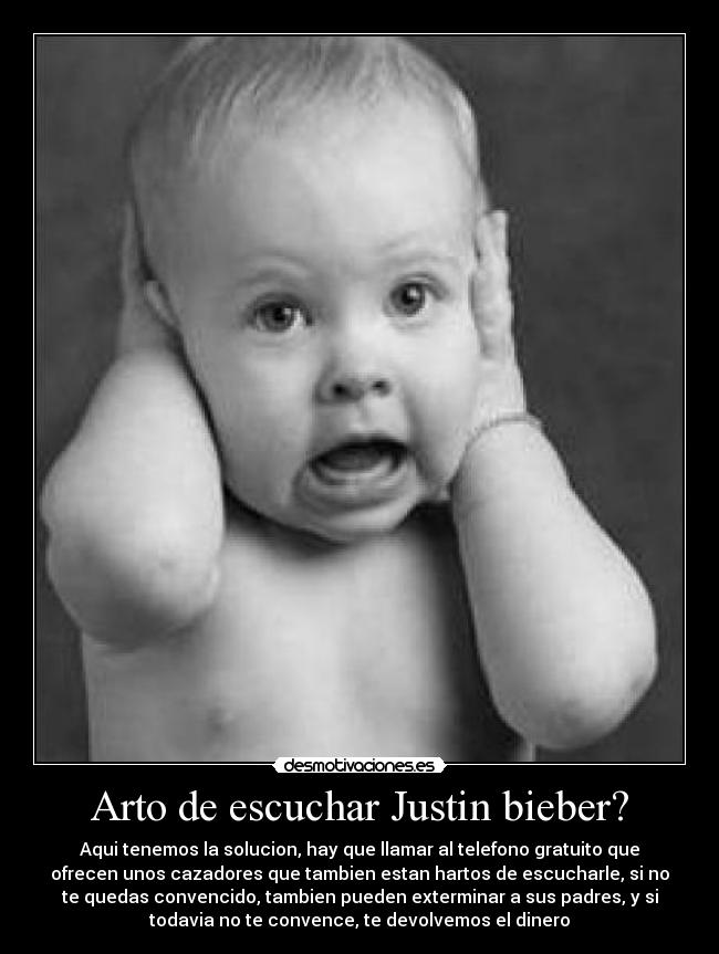 Arto de escuchar Justin bieber? - 