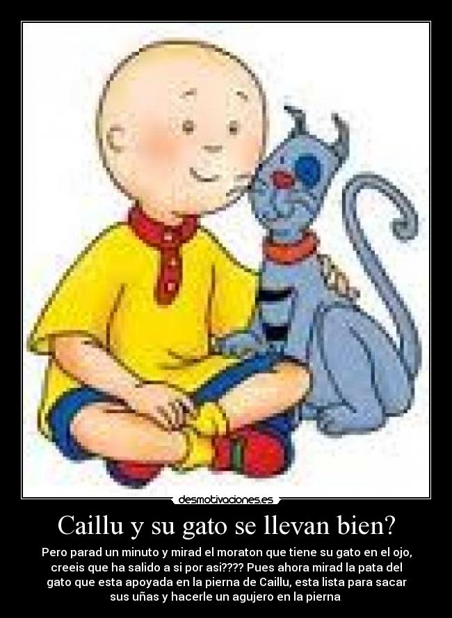 Caillu y su gato se llevan bien? - 