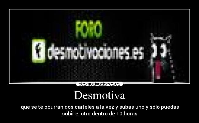 carteles jjaaiimmee10 jaimejc9 desmotivaciones