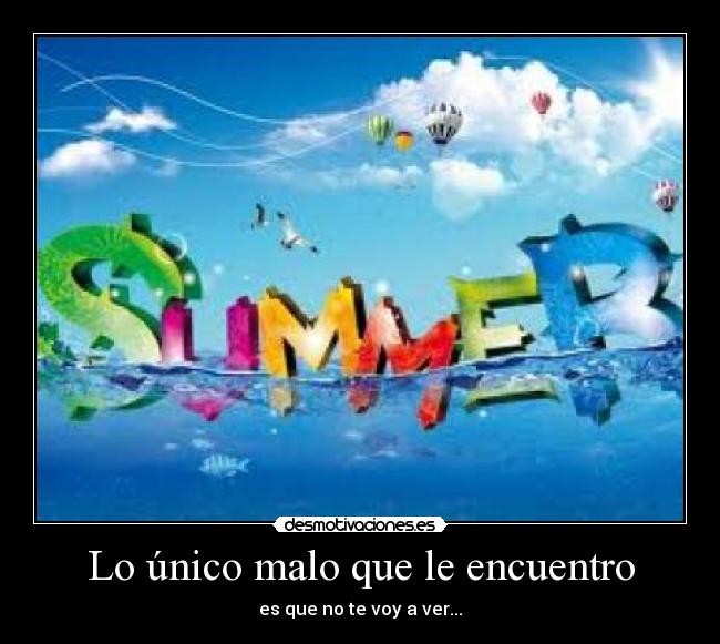 Lo único malo que le encuentro -