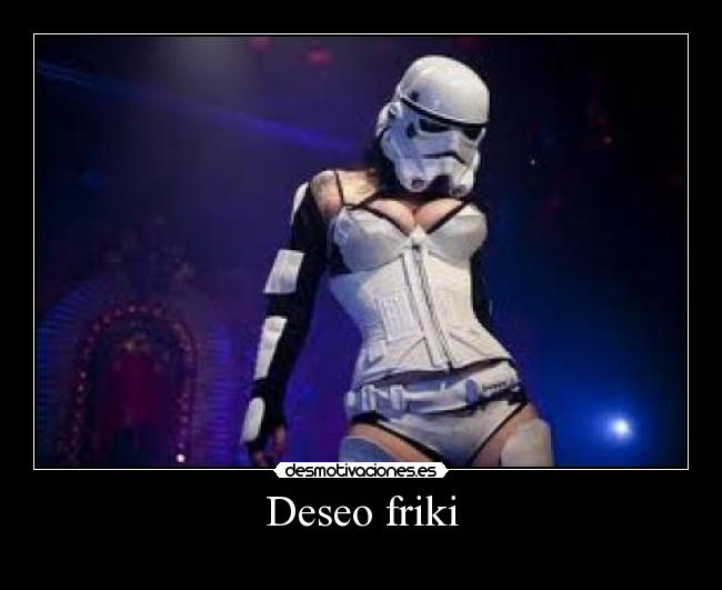 Deseo friki - 