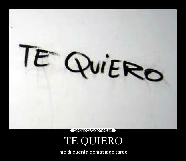 TE QUIERO - 