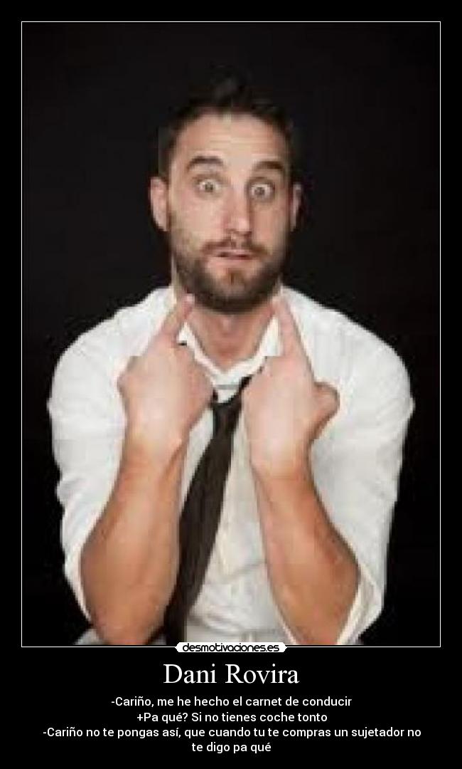 Dani Rovira - 