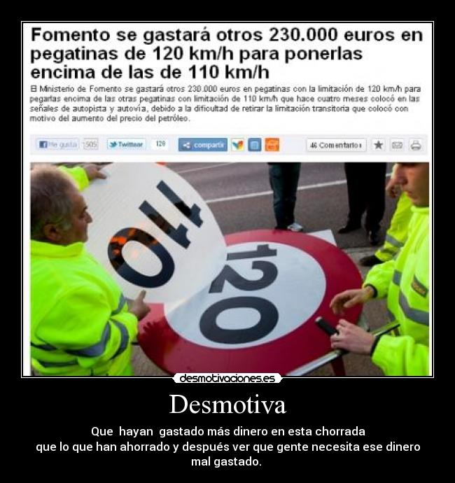 Desmotiva - Que  hayan  gastado más dinero en esta chorrada
que lo que han ahorrado y después ver que gente necesita ese dinero
mal gastado. 