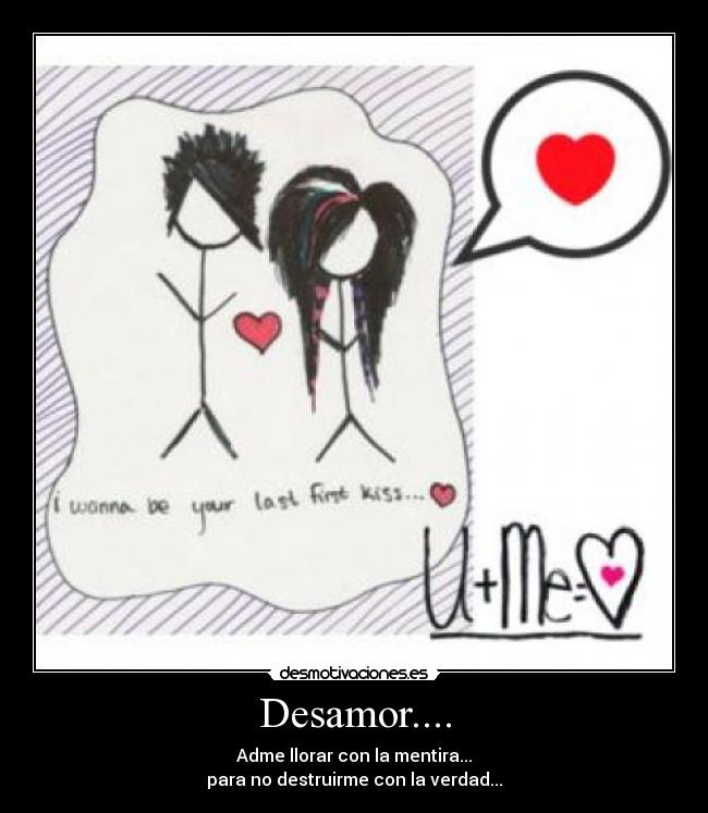 Desamor.... -