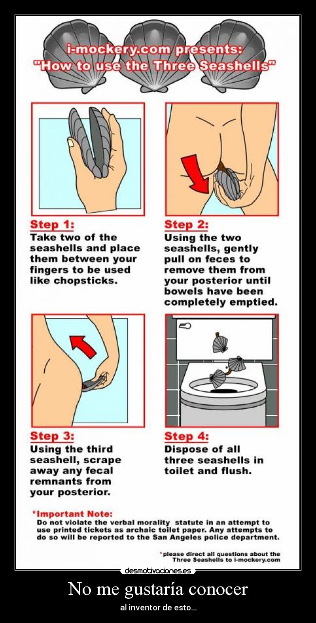No me gustaría conocer - al inventor de esto...