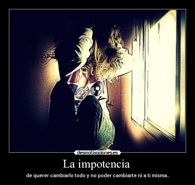 La impotencia -