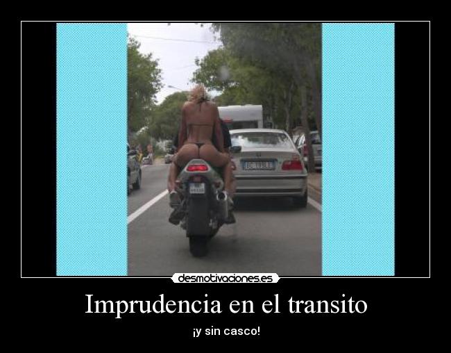 carteles imprudencia transito desmotivaciones
