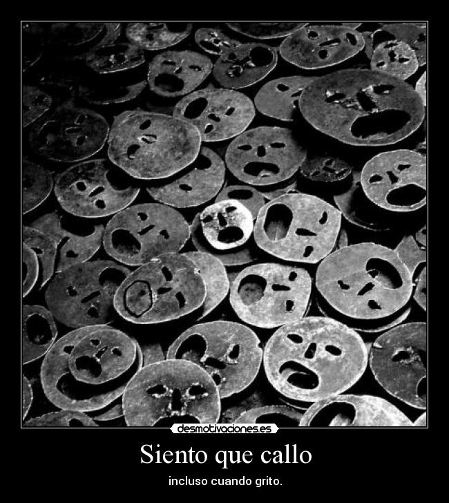 carteles siento que callo bla bla bla yber desmotivaciones