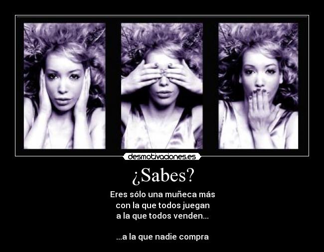 ¿Sabes? -