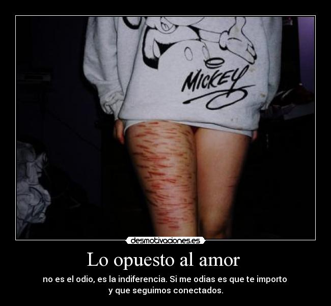 Lo opuesto al amor  - 