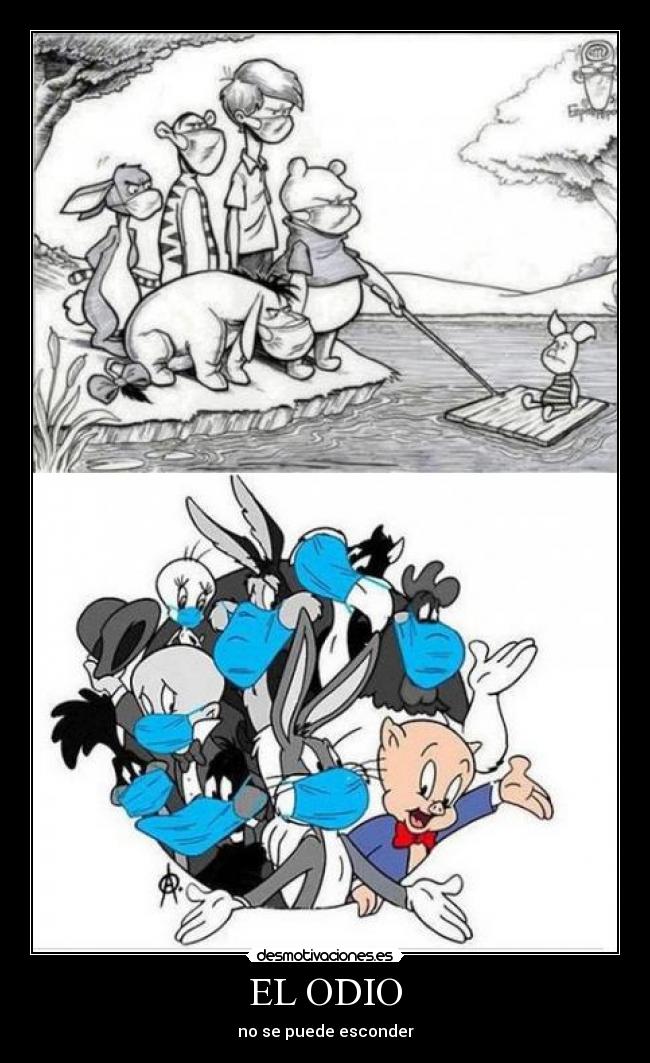 EL ODIO - no se puede esconder