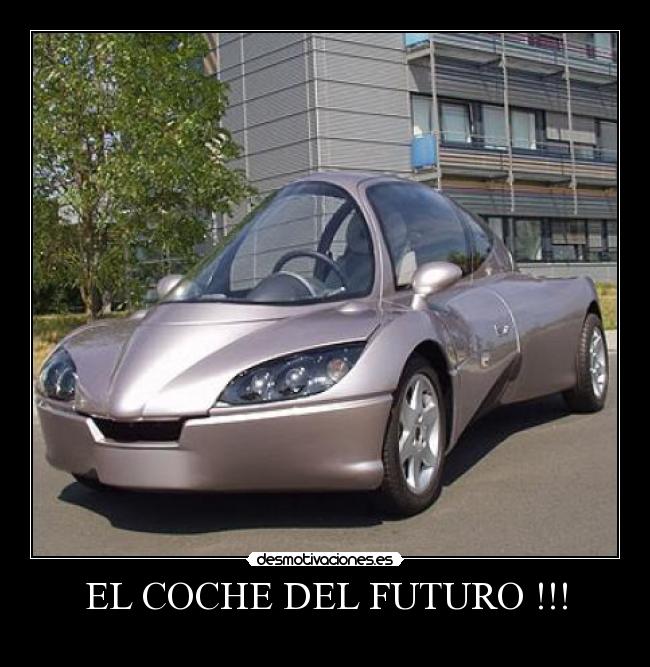 EL COCHE DEL FUTURO !!! - 