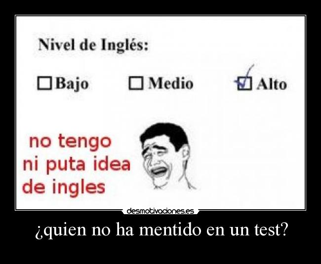 ¿quien no ha mentido en un test? - 