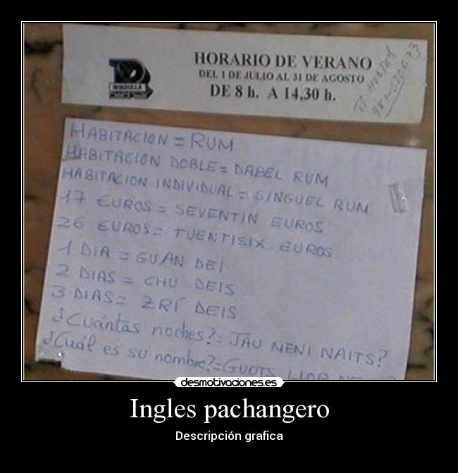 Ingles pachangero - Descripción grafica