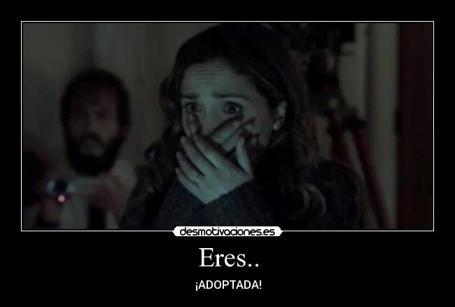 Eres.. -