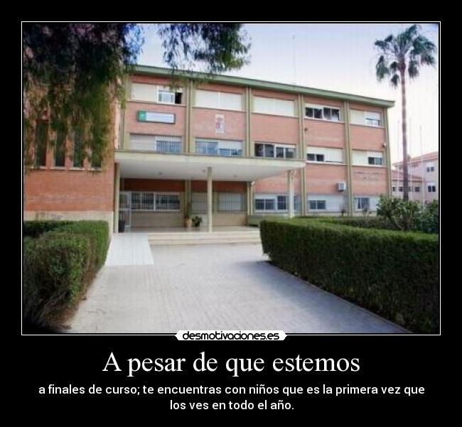 A pesar de que estemos - 