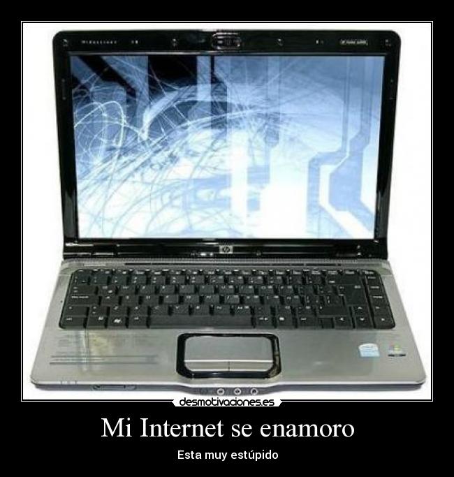 Mi Internet se enamoro - 