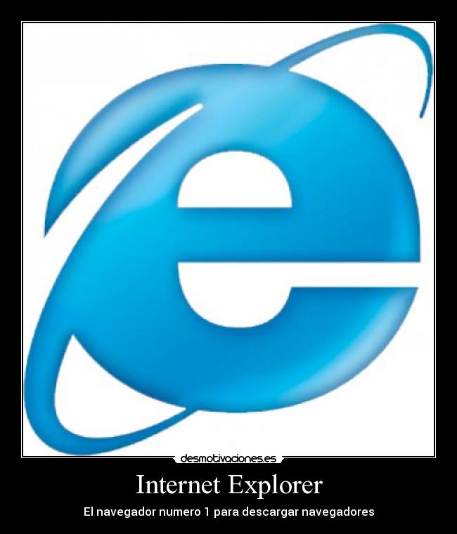 Internet Explorer - El navegador numero 1 para descargar navegadores
