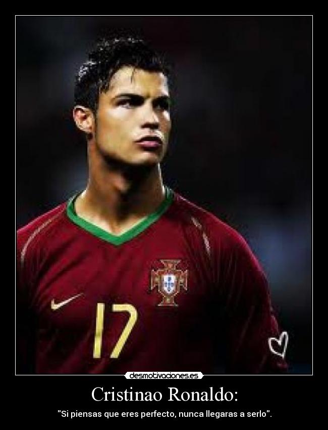 Cristinao Ronaldo: -