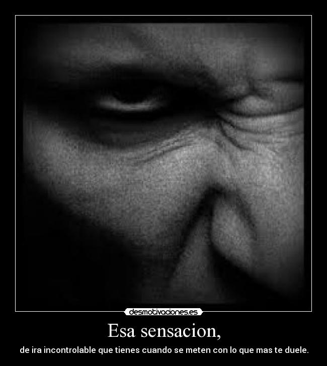 Esa sensacion, - 