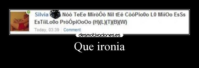 Que ironia - 