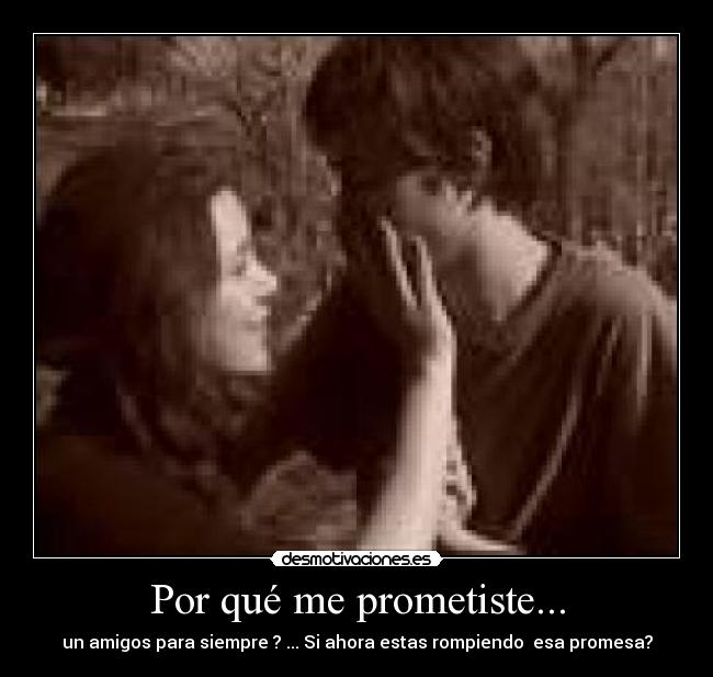 Por qué me prometiste... - 