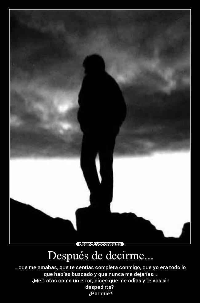 Después de decirme... -